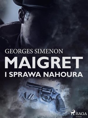 cover image of Maigret i sprawa Nahoura
